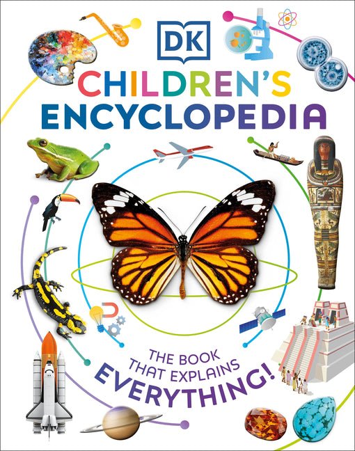 DK Children's Encyclopedia: The Book That Explains Everything! - Ingram
