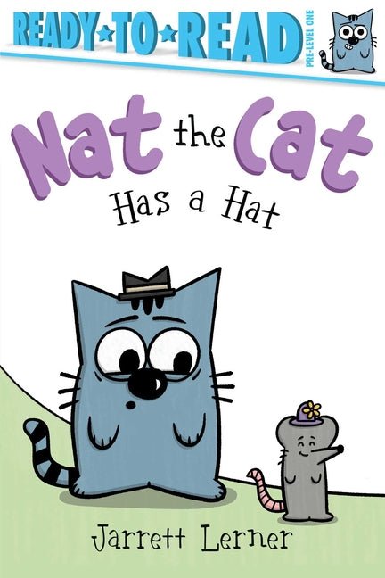 Nat the Cat Has a Hat: Ready-To-Read Pre-Level 1 - Ingram