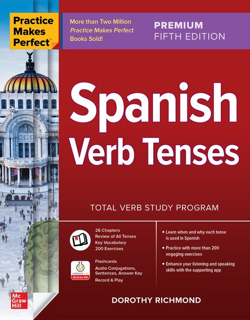 Practice Makes Perfect: Spanish Verb Tenses, Premium Fifth Edition - Ingram