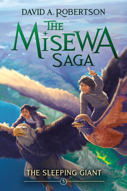 Sleeping Giant: The Misewa Saga, Book Five - Ingram
