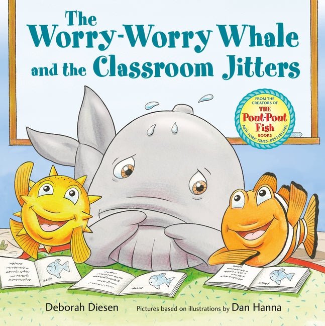 The Worry-Worry Whale and the Classroom Jitters - Ingram