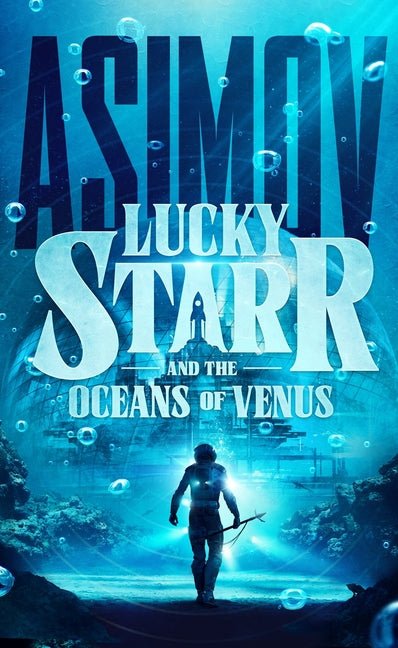 Lucky Starr and the Oceans of Venus - Ingram