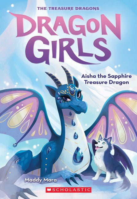Aisha the Sapphire Treasure Dragon (Dragon Girls #5): Volume 5 - Ingram