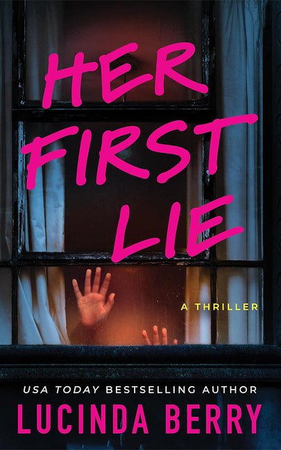 Her First Lie: A Thriller - Ingram