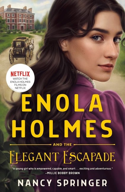 Enola Holmes and the Elegant Escapade: The New Adventures of Enola Holmes 2 - Ingram