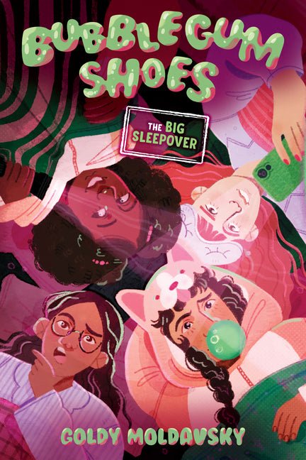 Bubblegum Shoes: The Big Sleepover - Ingram
