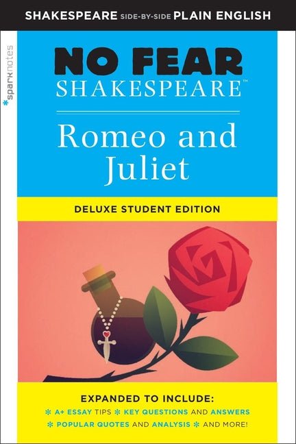 Romeo and Juliet: No Fear Shakespeare Deluxe Student Editions - Shakespeare Side-By-Side Plain English (Revised) - Ingram