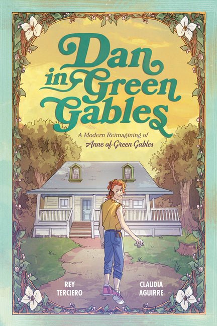 Dan in Green Gables: A Graphic Novel: A Modern Reimagining of Anne of Green Gables - Ingram