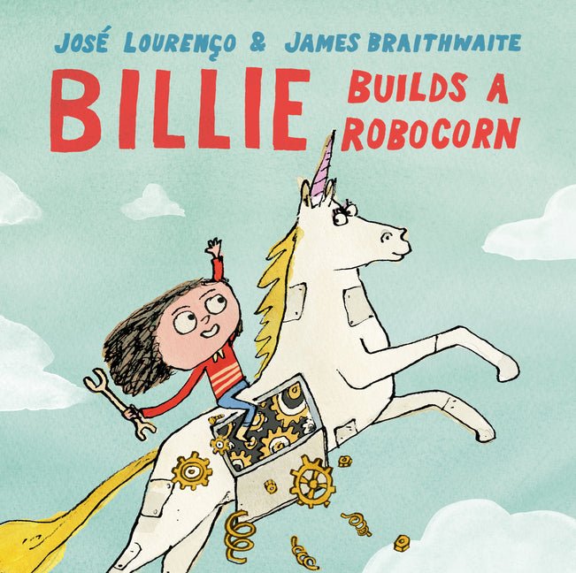 Billie Builds a Robocorn - Ingram