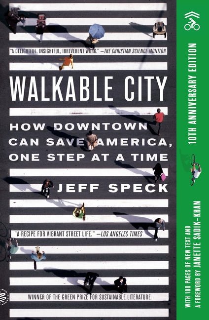 Walkable City: How Downtown Can Save America, One Step at a Time (Tenth Anniversary Edition) - Ingram