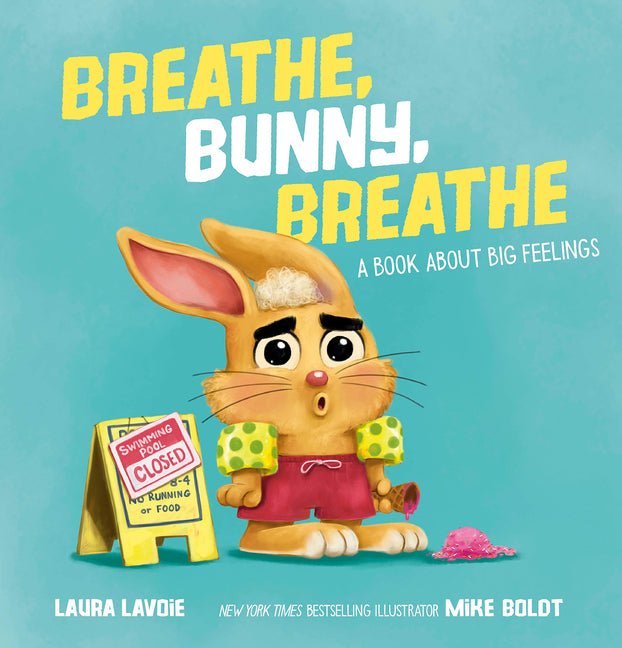 Breathe, Bunny, Breathe: A Book about Big Feelings - Ingram
