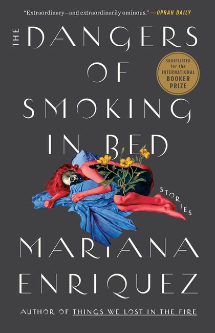 Dangers of Smoking in Bed: Stories - Ingram