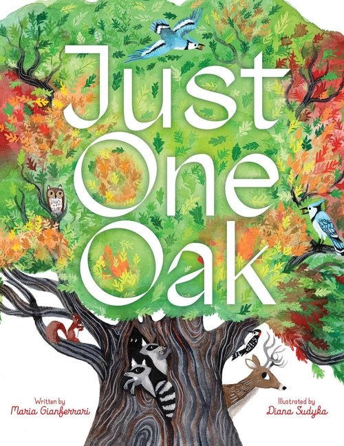 Just One Oak: What a Single Tree Can Be - Ingram