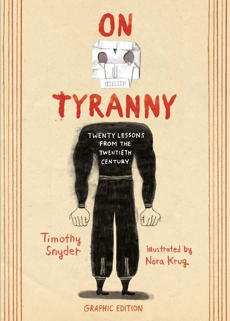 On Tyranny Graphic Edition: Twenty Lessons from the Twentieth Century - Ingram