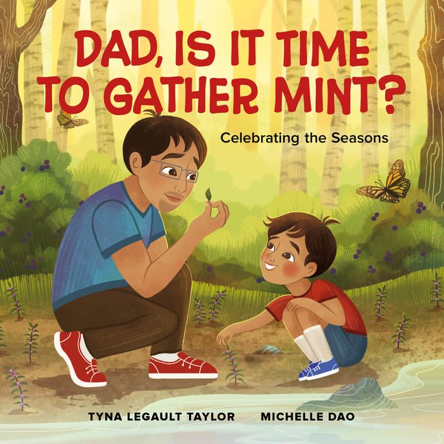 Dad, Is It Time to Gather Mint?: Celebrating the Seasons - Ingram
