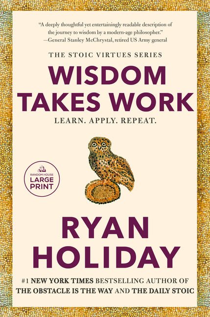 Wisdom Takes Work: Learn. Apply. Repeat. - Ingram