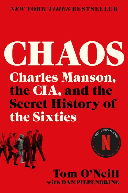 Chaos: Charles Manson, the Cia, and the Secret History of the Sixties - Ingram