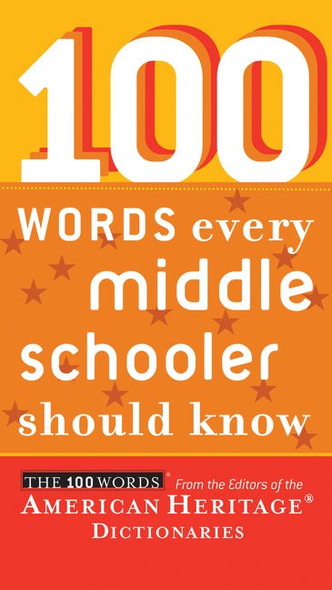 100 Words Every Middle Schooler Should Know - Ingram