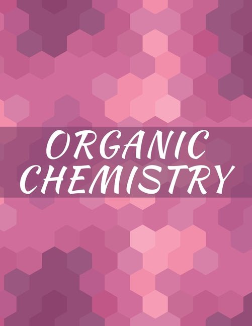 Organic Chemistry: Hexagonal Graph paper Notebook, 120 pages, 1/4 inch hexagons - Ingram