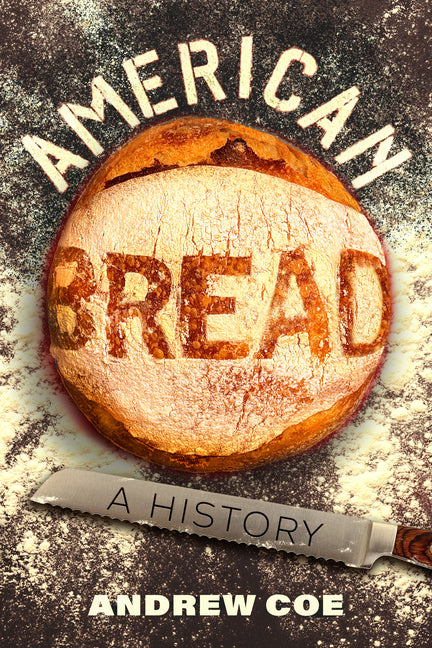 American Bread: A History Volume 90