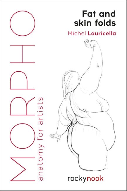 Morpho: Fat and Skin Folds: Anatomy for Artists - Ingram
