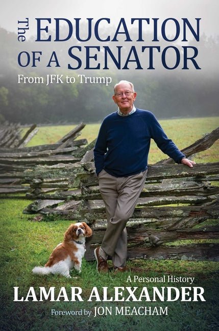 The Education of a Senator: From JFK to Trump - Ingram