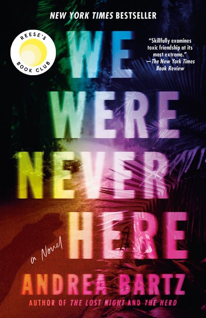 We Were Never Here: Reese's Book Club - Ingram