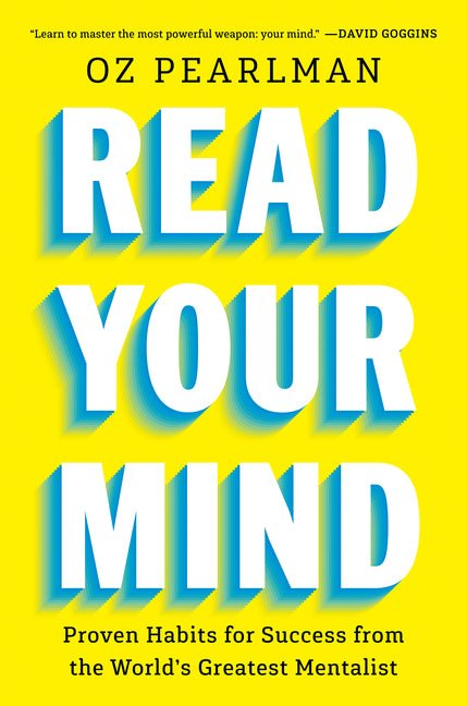 Read Your Mind: Proven Habits for Success from the World's Greatest Mentalist - Ingram