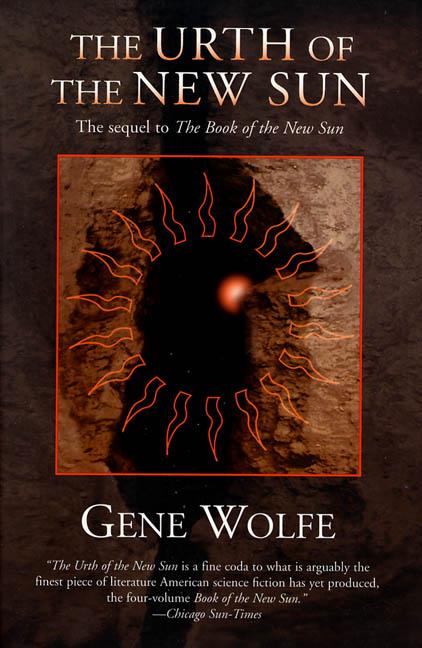 Urth of the New Sun: The Sequel to 'The Book of the New Sun' - Ingram