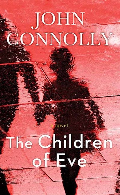 Children of Eve: A Charlie Parker Thriller - Ingram