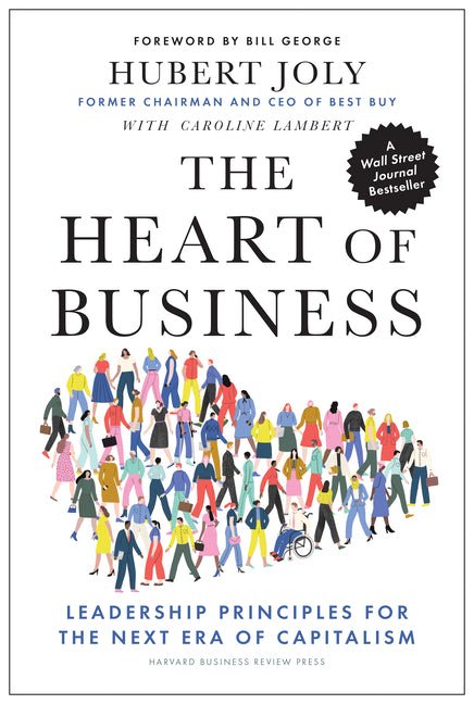 Heart of Business: Leadership Principles for the Next Era of Capitalism - Ingram