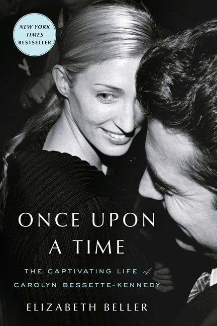 Once Upon a Time: The Captivating Life of Carolyn Bessette-Kennedy - Ingram