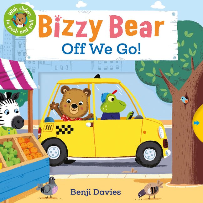 Bizzy Bear: Off We Go!: (Interactive Board Book about a Vacation Adventure for Toddlers - With Sturdy Tabs and Slides to Push and Pull) - Ingram