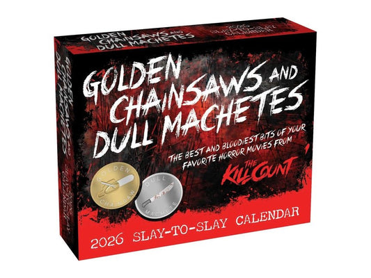 Golden Chainsaws and Dull Machetes 2026 Calendar: Horror Movies by the Kill Count - Ingram