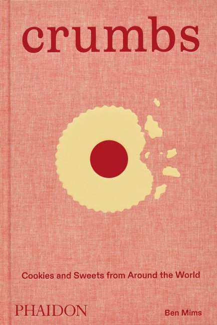 Crumbs: Cookies and Sweets from Around the World - Ingram