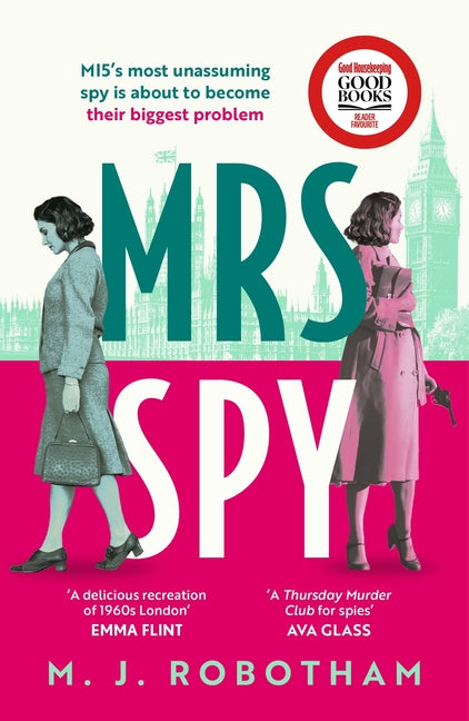 Mrs Spy: An Evocative and Exhilarating Ride Through 60s London, Described as the Thursday Murder Club for Spies