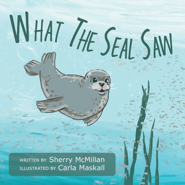 What The Seal Saw - Ingram