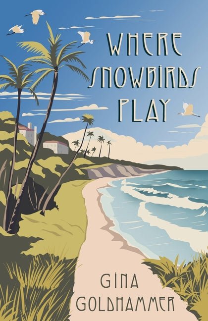 Where Snowbirds Play - Ingram