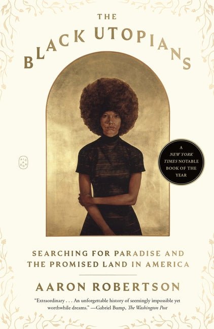 Black Utopians: Searching for Paradise and the Promised Land in America - Ingram