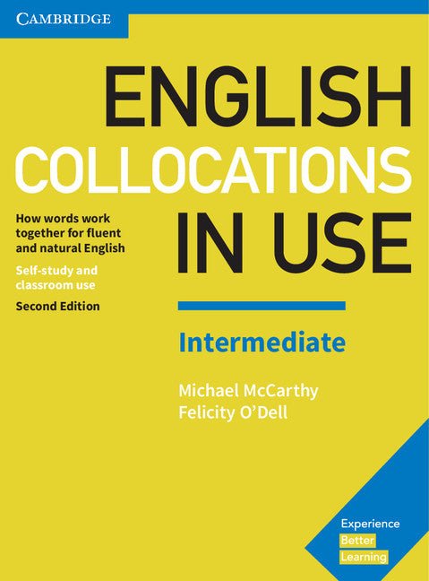 English Collocations in Use Intermediate Book with Answers: How Words Work Together for Fluent and Natural English (Revised) - Ingram