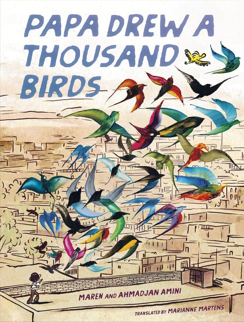 Papa Drew a Thousand Birds: A Memoir