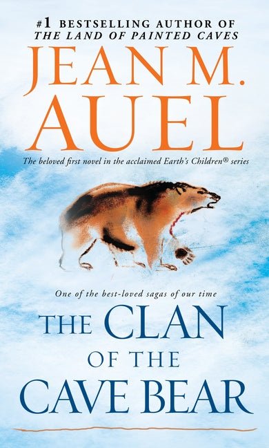 Clan of the Cave Bear: Earth's Children, Book One (Revised) - Ingram