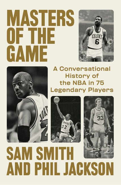 Masters of the Game: A Conversational History of the NBA in 75 Legendary Players - Ingram