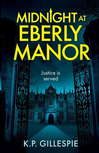 Midnight at Eberly Manor: A Chilling Psychological Thriller with a Shocking Twist - Ingram