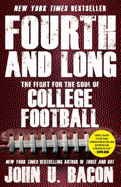 Fourth and Long: The Fight for the Soul of College Football - Ingram