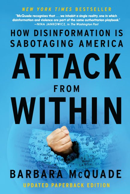 Attack from Within: How Disinformation Is Sabotaging America - Ingram