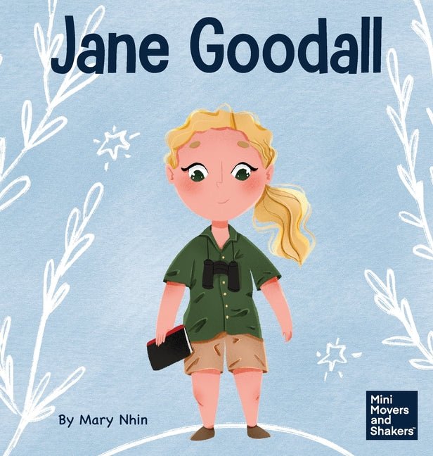 Jane Goodall: A Kid's Book About Conserving the Natural World We All Share - Ingram