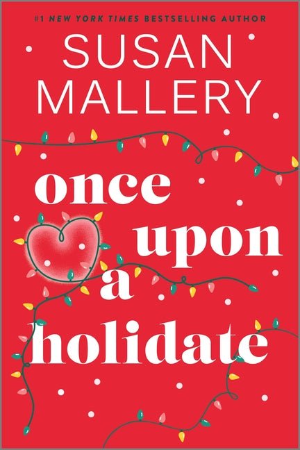 Once Upon a Holidate: A Christmas Romance Novel (Reissue) - Ingram