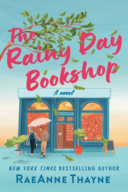 The Rainy Day Bookshop: A Contemporary Small-Town Story of Family, Community and Books (Original) - Ingram