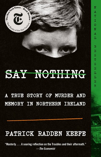Say Nothing: A True Story of Murder and Memory in Northern Ireland - Ingram